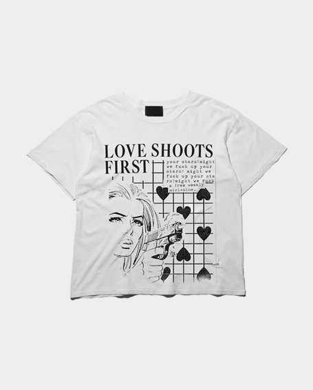 Love Shoots First T-Shirt 047