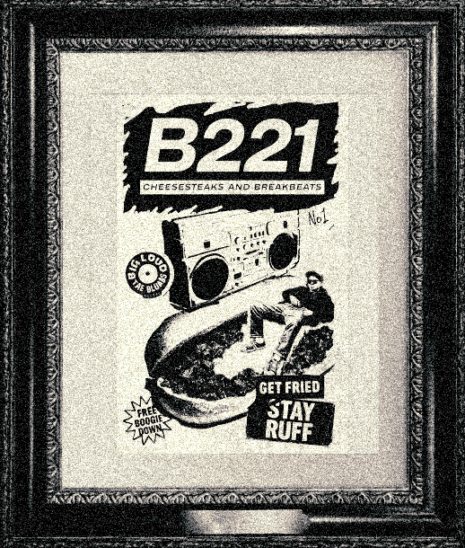 B221 TRANSMISSION 001 — Cheesesteaks and Breakbeats